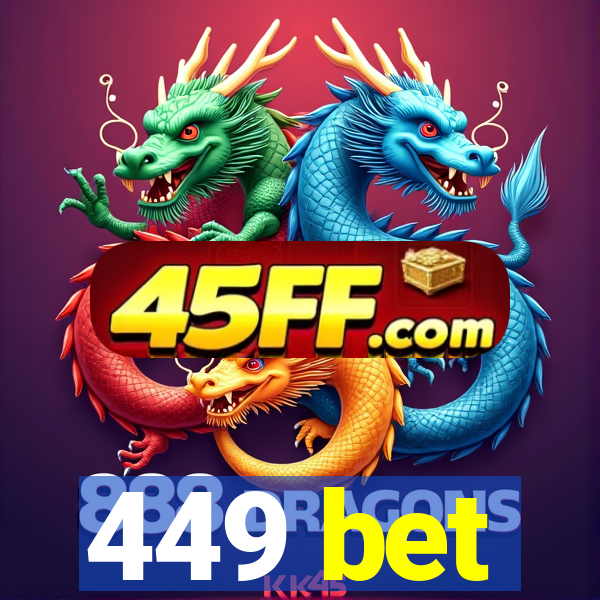 449 bet